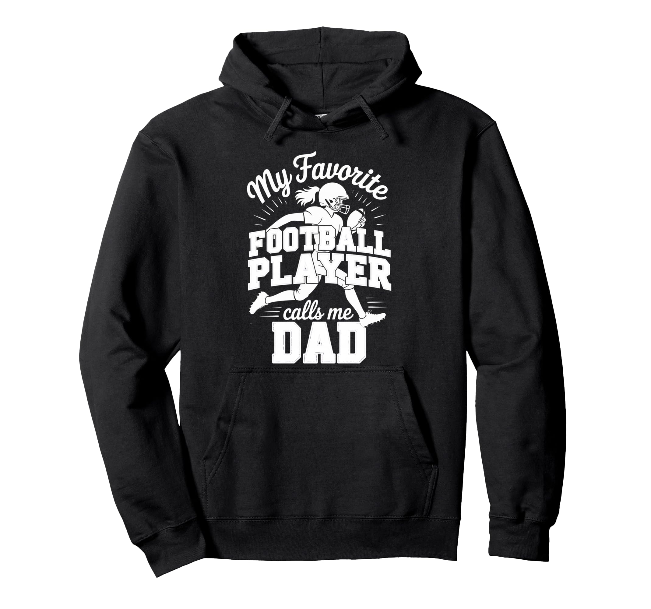 Favorite Football Player Calls Me Dad Hoodie - Unique Graphic Men Women - T-Shirt, Sweatshirt, Hoodie