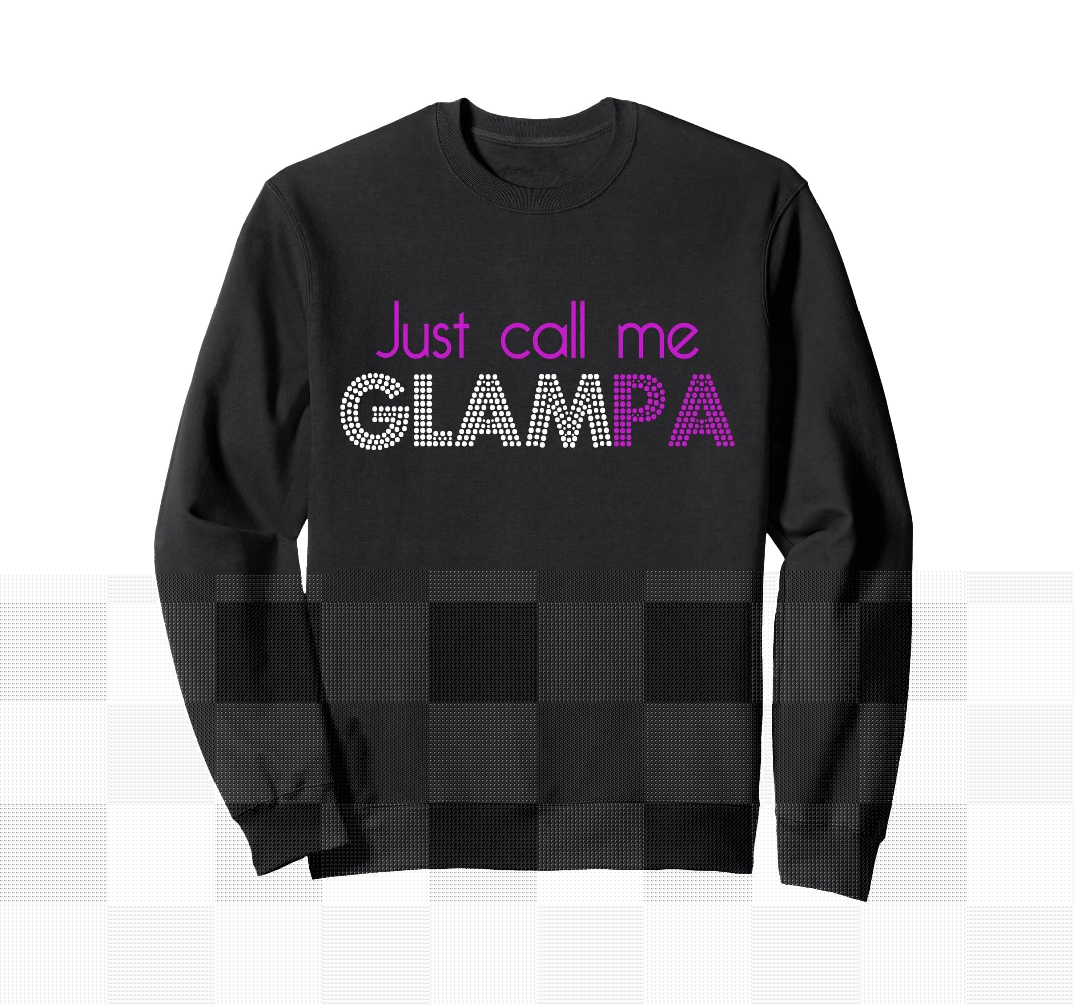 Just Call Me Glampa Funny Grandpa Sweatshirt - Aesthetic Graphic Men Women - T-Shirt, Sweatshirt, Hoodie