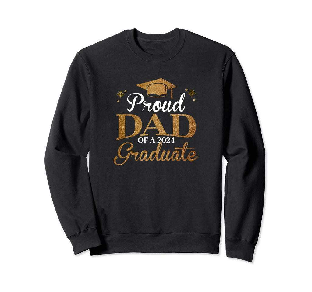 Dad Senior 2024 Proud Dad Class Sweatshirt - Streetwear Style for Adults - T-Shirt, Sweatshirt, Hoodie
