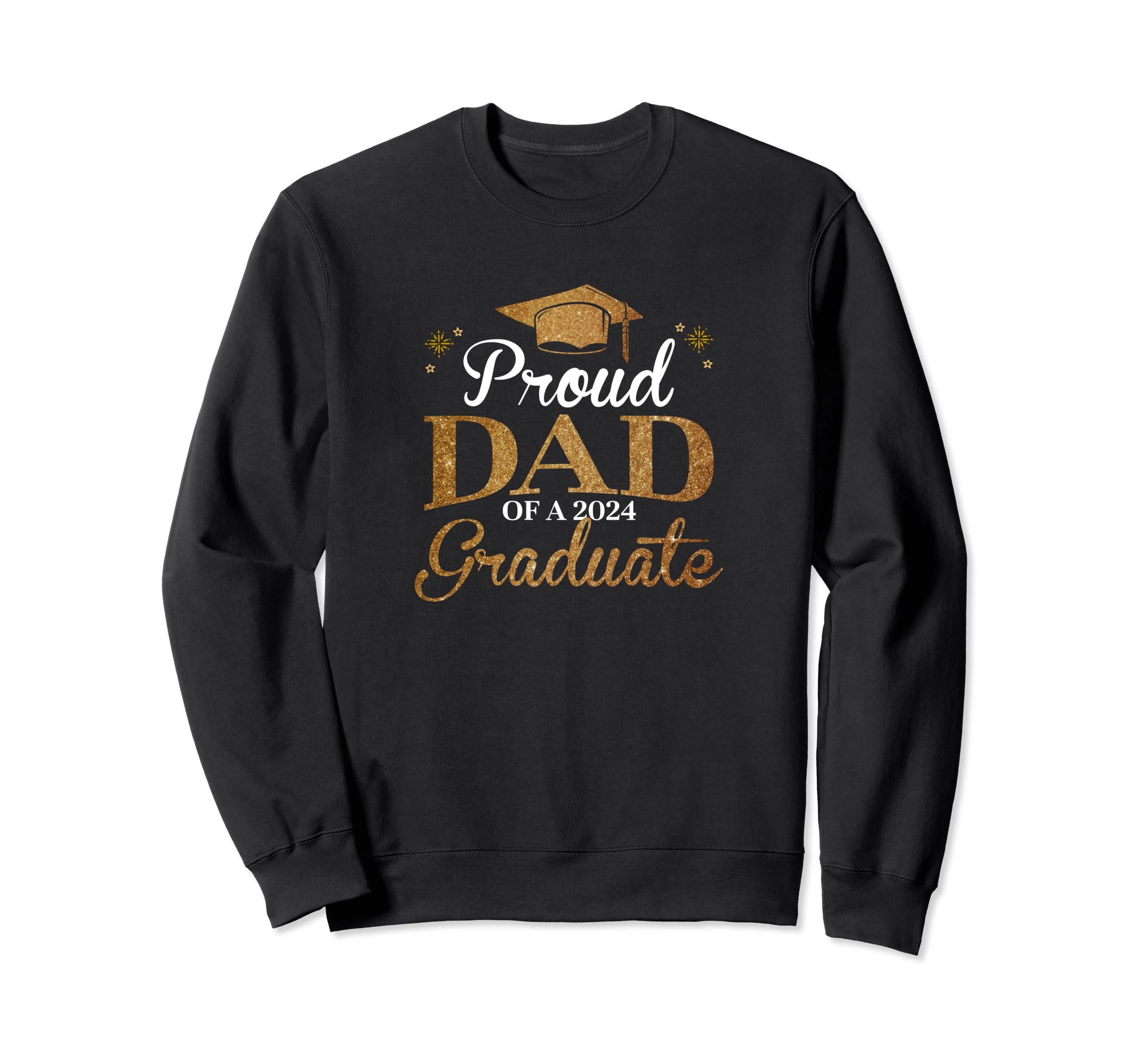 Dad Senior 2024 Proud Dad Class Sweatshirt - Streetwear Style for Adults - T-Shirt, Sweatshirt, Hoodie