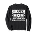 Soccer Mom Like Normal Mom But Sweatshirt - Aesthetic Graphic for Adults - T-Shirt, Sweatshirt, Hoodie
