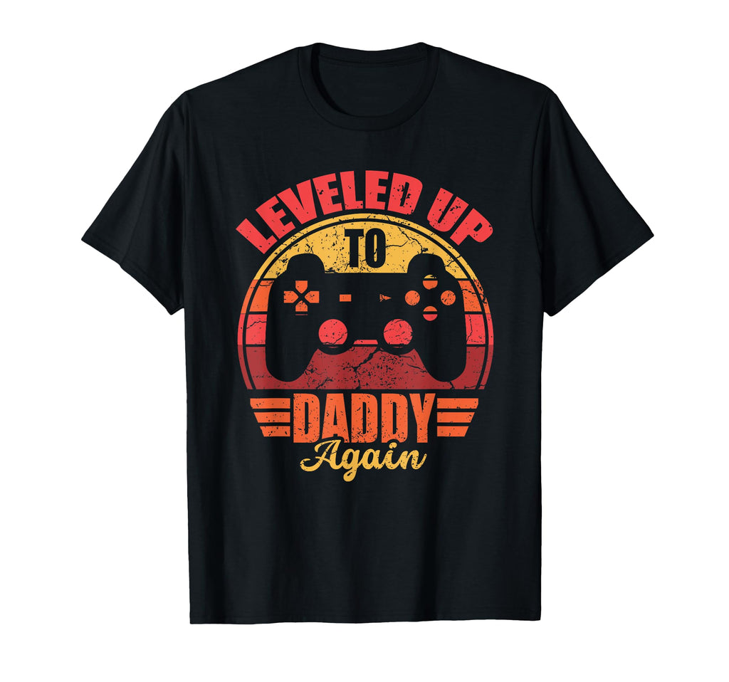 Leveled Up To Daddy Again 2025 T-Shirt - Fun Novelty Design Men Women - T-Shirt, Sweatshirt, Hoodie