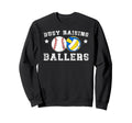 Busy Raising Ballers Volleyball Sweatshirt - Streetwear Style for Adults - T-Shirt, Sweatshirt, Hoodie