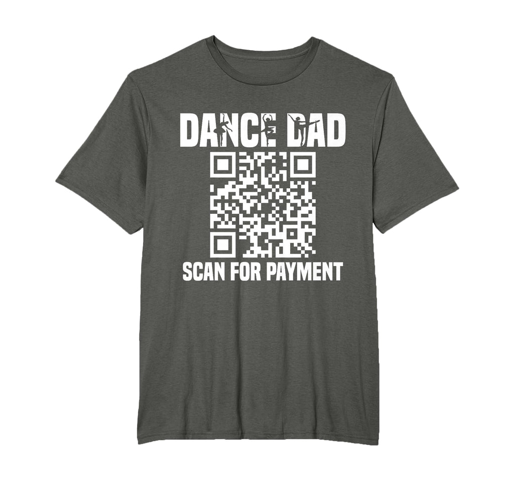 Dance Dad Funny Dancing Daddy Scan Payment T-Shirt - Graphic Print Unisex - T-Shirt, Sweatshirt, Hoodie