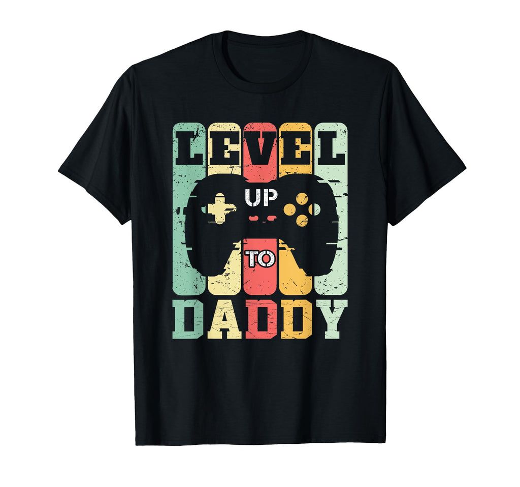 New Dad Level Up To Daddy First T-Shirt - Fun Novelty Design Men Women - T-Shirt, Sweatshirt, Hoodie