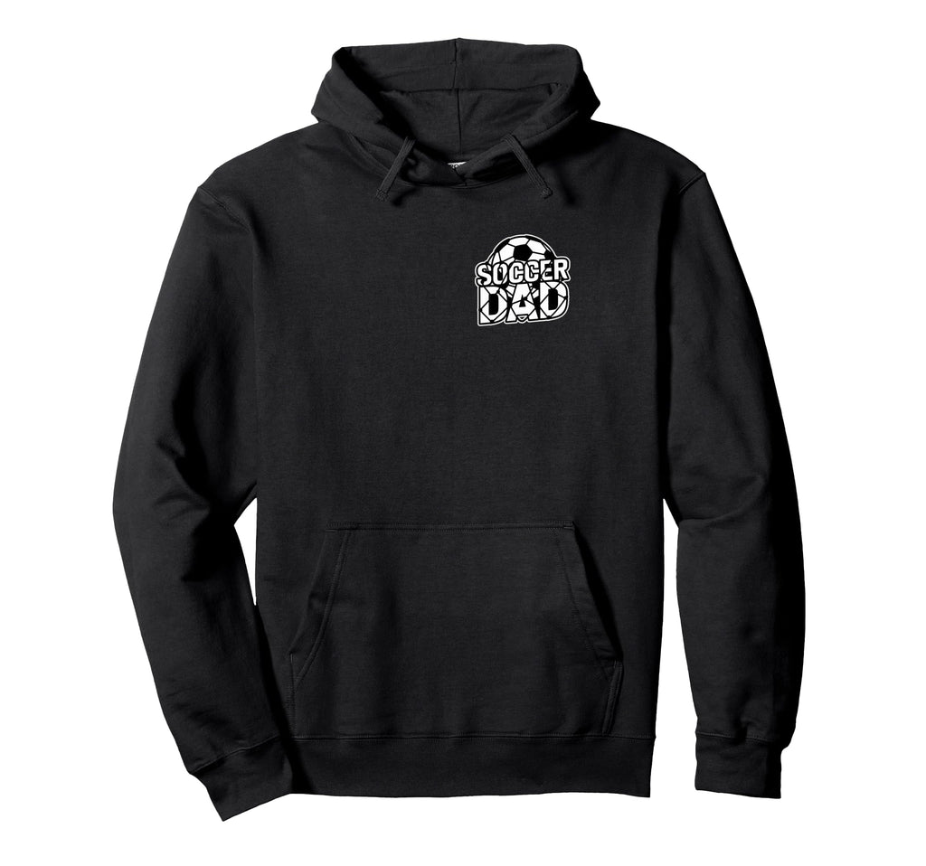 Soccer Dad Football Dad Futbol Parents Hoodie - Custom Art Print Unisex - T-Shirt, Sweatshirt, Hoodie