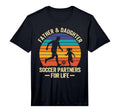 Mens Father And Daughter Soccer T-Shirt - Fun Novelty Design Men Women - T-Shirt, Sweatshirt, Hoodie