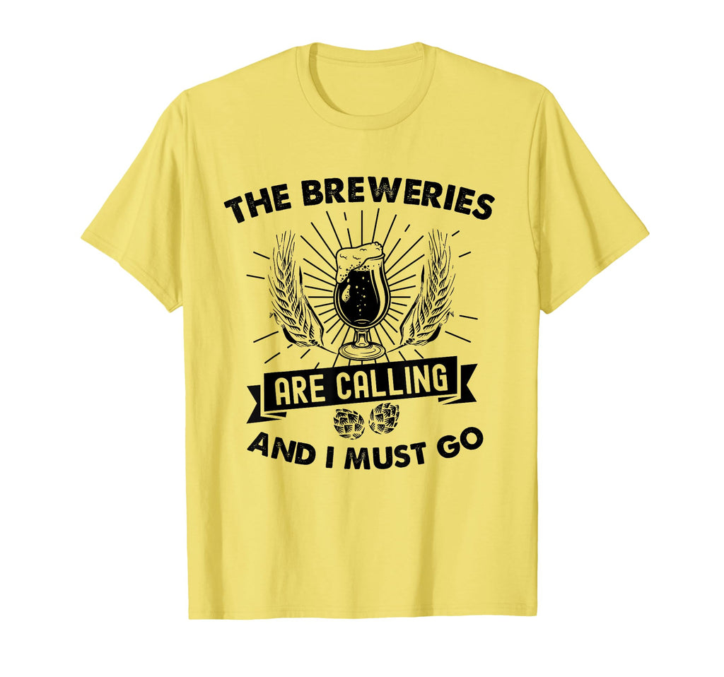 Funny Beer Breweries Are Calling And I T-Shirt - Unique Graphic Men Women - T-Shirt, Sweatshirt, Hoodie