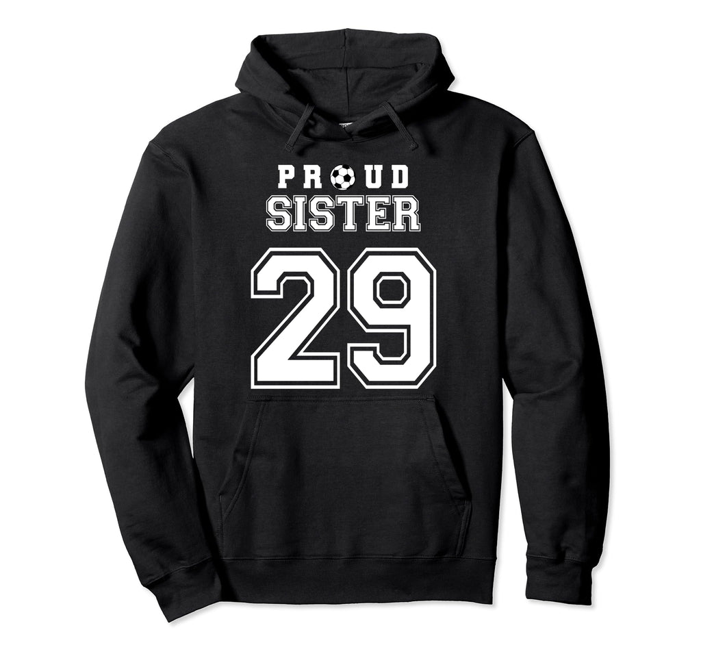 Number 29 Custom Proud Soccer Futbol Hoodie - Streetwear Style for Adults - T-Shirt, Sweatshirt, Hoodie