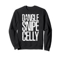 Dangle Snipes Celly Family Hockey Sweatshirt - Graphic Print Men Women - T-Shirt, Sweatshirt, Hoodie
