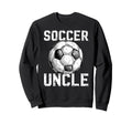 Soccer Uncle Soccer Player Uncle Sweatshirt - Minimalist Print Unisex - T-Shirt, Sweatshirt, Hoodie