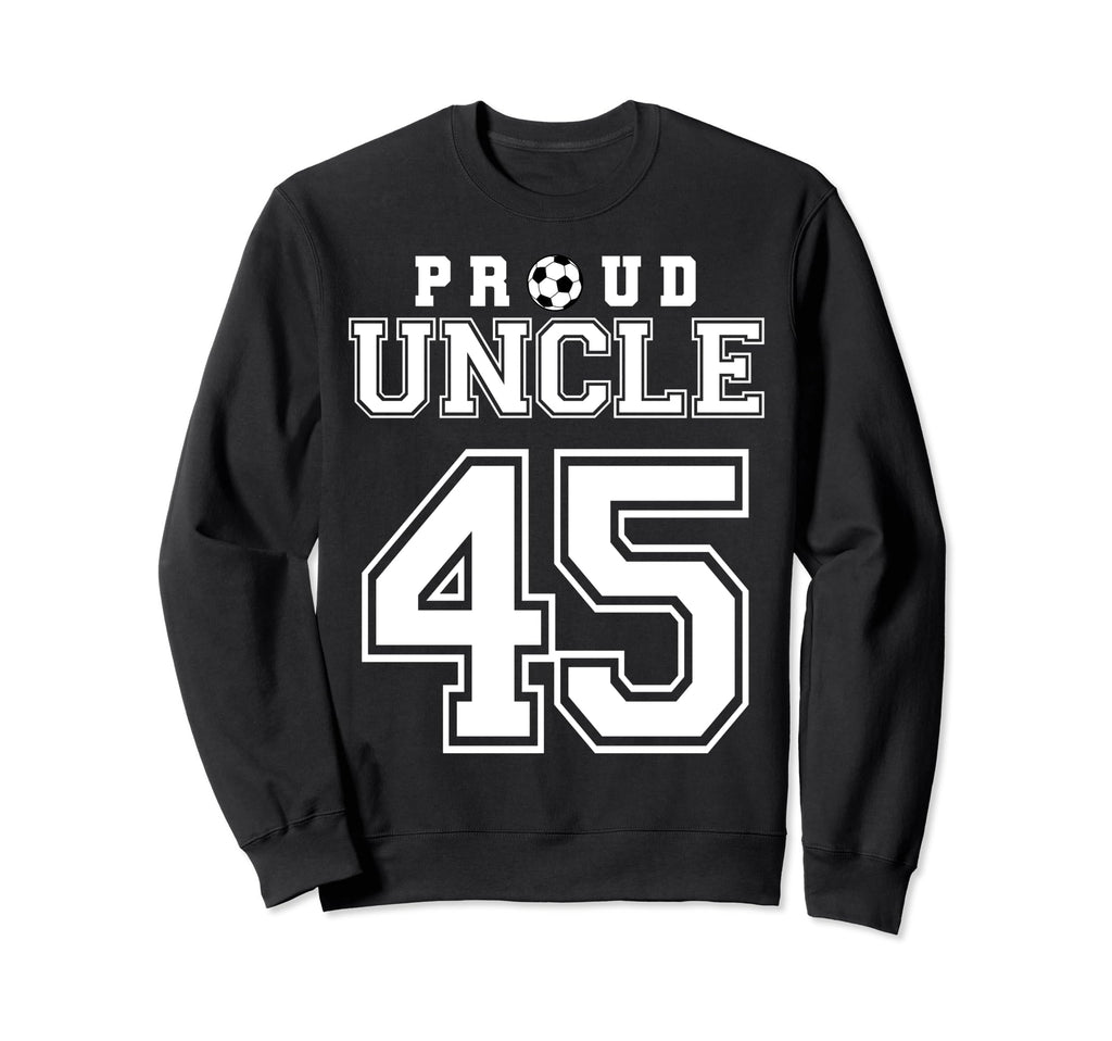 Number 45 Custom Proud Soccer Sweatshirt - Fun Novelty Design for Adults - T-Shirt, Sweatshirt, Hoodie