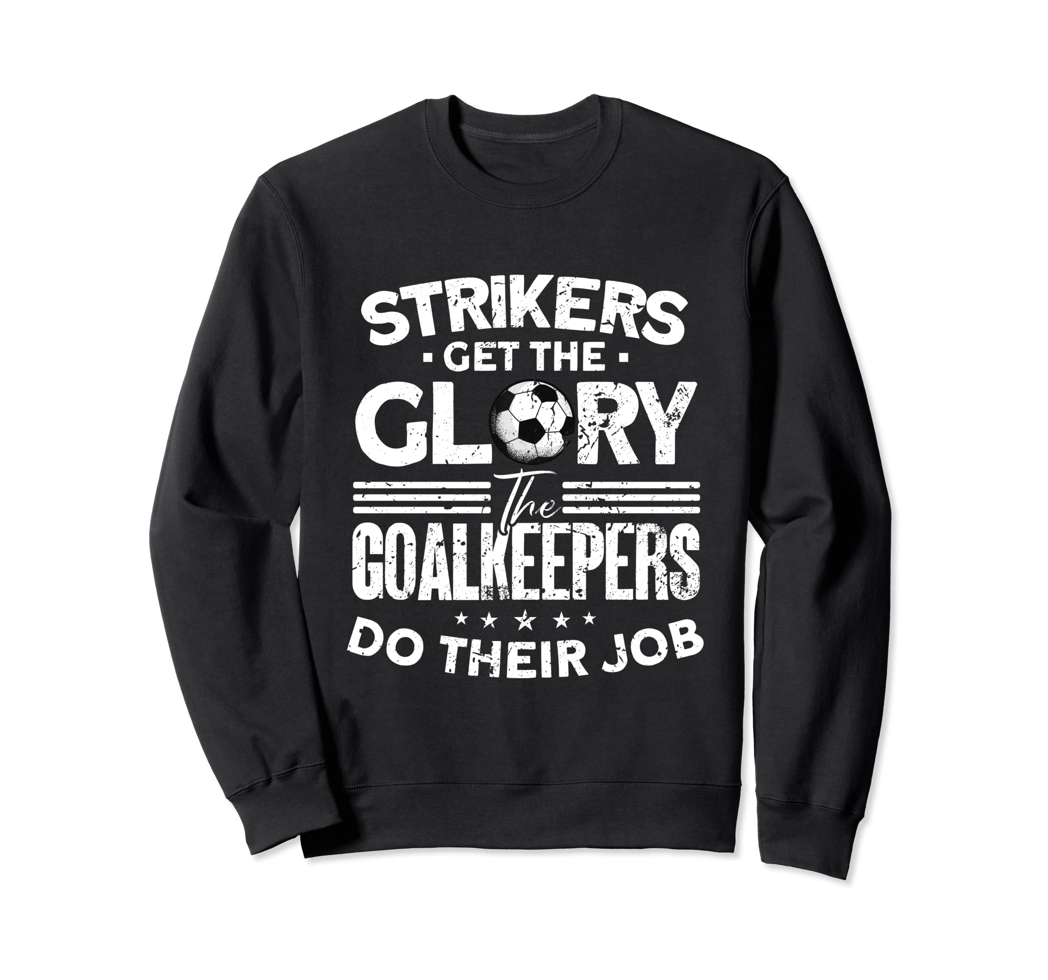 Soccer Goalkeeper Soccer Player Sweatshirt - Trendy Graphic Men Women - T-Shirt, Sweatshirt, Hoodie