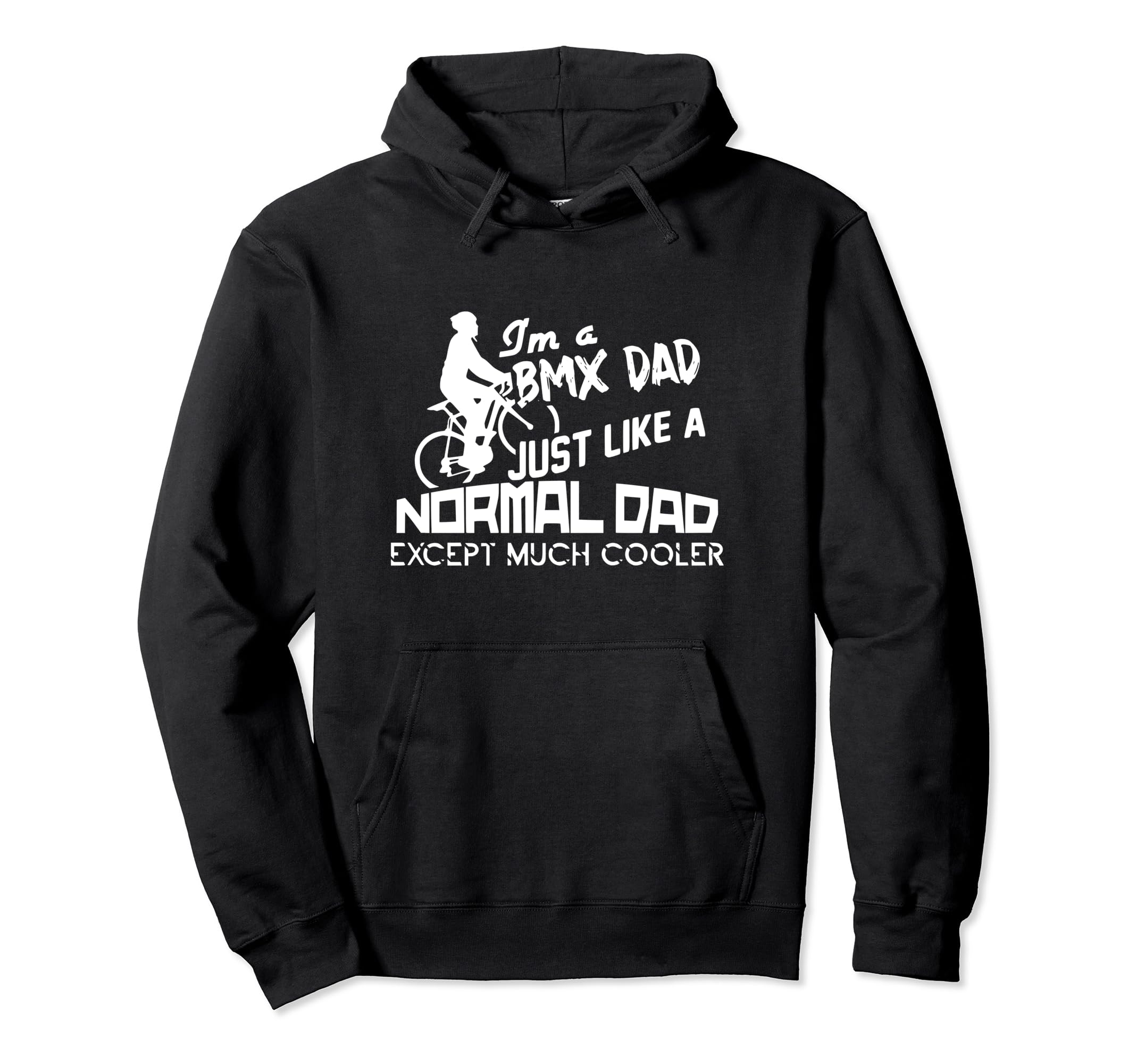 Im Bmx Dad Dad Hoodie - Aesthetic Graphic for Adults - T-Shirt, Sweatshirt, Hoodie
