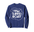 Love Boat 80S Tv 2 Sweatshirt - Novelty Apparel Unisex - T-Shirt, Sweatshirt, Hoodie