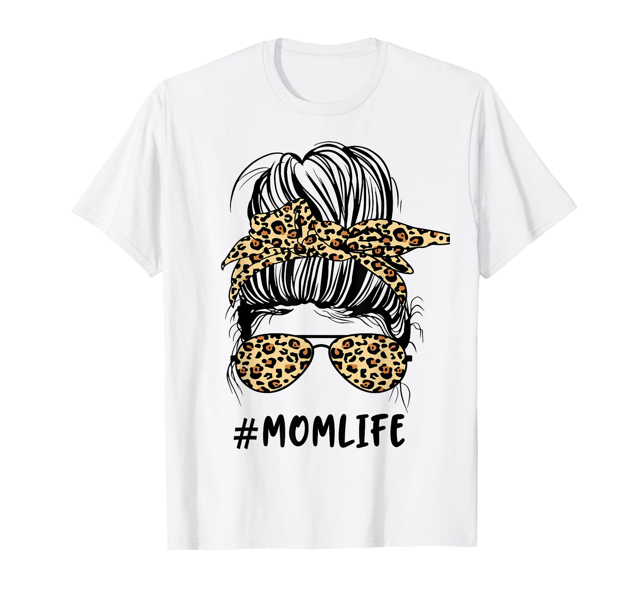 Messy Bun Mom Life Leopard T-Shirt - Casual Everyday Wear Men Women - T-Shirt, Sweatshirt, Hoodie