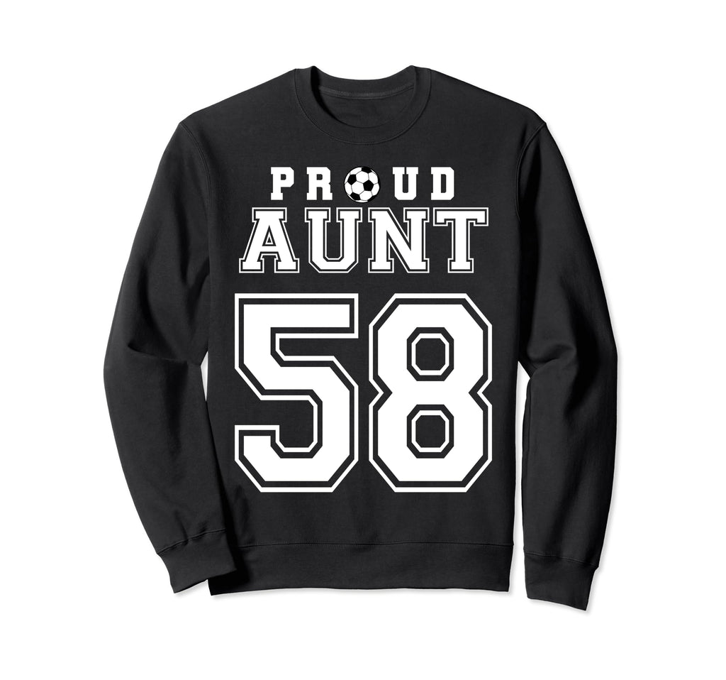 Number 58 Custom Proud Soccer Sweatshirt - Casual Everyday Wear Unisex - T-Shirt, Sweatshirt, Hoodie