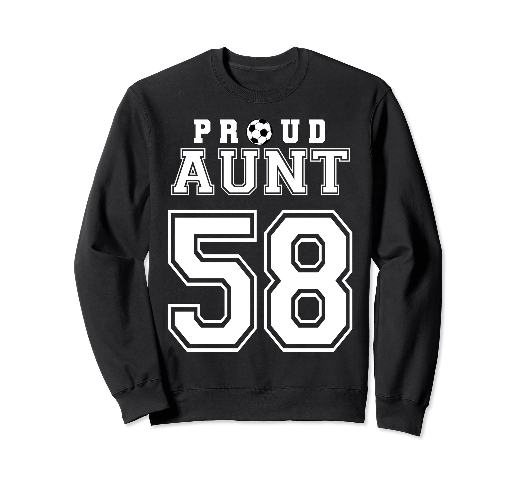 Number 58 Custom Proud Soccer Sweatshirt - Casual Everyday Wear Unisex - T-Shirt, Sweatshirt, Hoodie