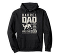 Barrel Dad Barrel Racer Daddy Hold Horse Hoodie - Trendy Graphic Unisex - T-Shirt, Sweatshirt, Hoodie