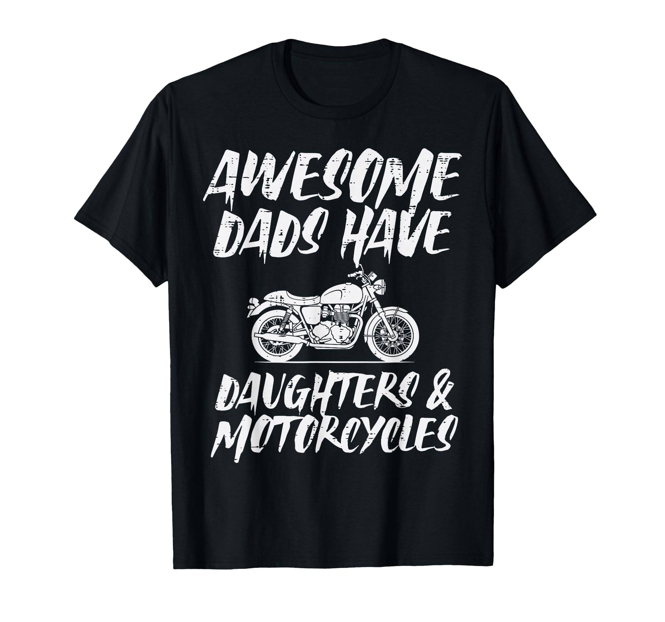 Awesome Dad Have Daughters Motorcycle T-Shirt - Minimalist Print Unisex - T-Shirt, Sweatshirt, Hoodie