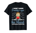 Daddys Eyes Heart Officially Adopted T-Shirt - Novelty Apparel for Adults - T-Shirt, Sweatshirt, Hoodie