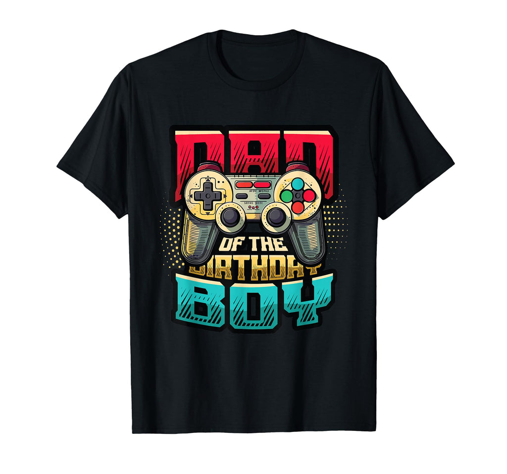 Dad Birthday Gaming Themed Gamer Dad T-Shirt - Aesthetic Graphic Men Women - T-Shirt, Sweatshirt, Hoodie