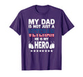 My Dad Is Not Just Veteran He Is My T-Shirt - Casual Everyday Wear Unisex - T-Shirt, Sweatshirt, Hoodie