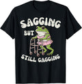 Sagging But Still Gagging Frog Funny Cringe Meme - Adult & Kids T-Shirts, Sweatshirts & Hoodies apparel design preview 1