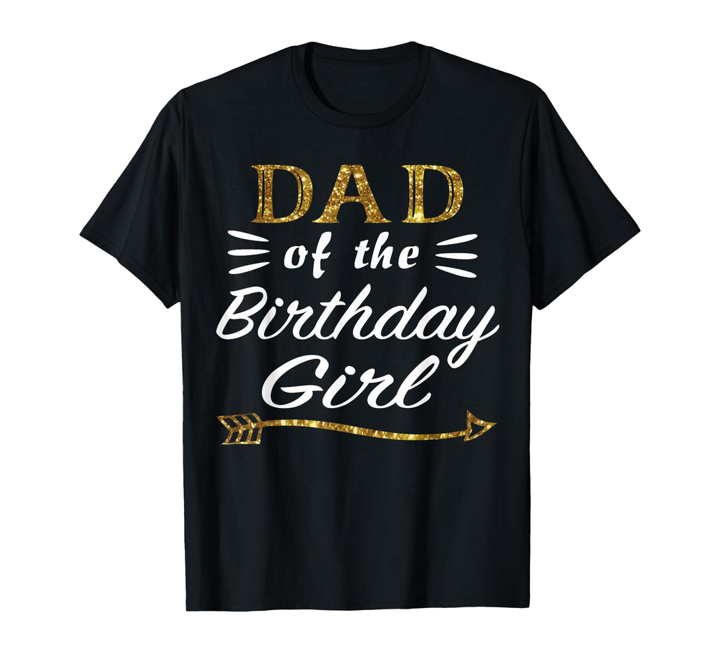 Gold Dad Birthday Princess T-Shirt - Casual Everyday Wear for Adults - T-Shirt, Sweatshirt, Hoodie
