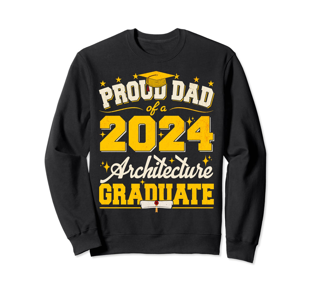 Proud Dad 2024 Architecture Graduate Sweatshirt - Graphic Print for Adults - T-Shirt, Sweatshirt, Hoodie