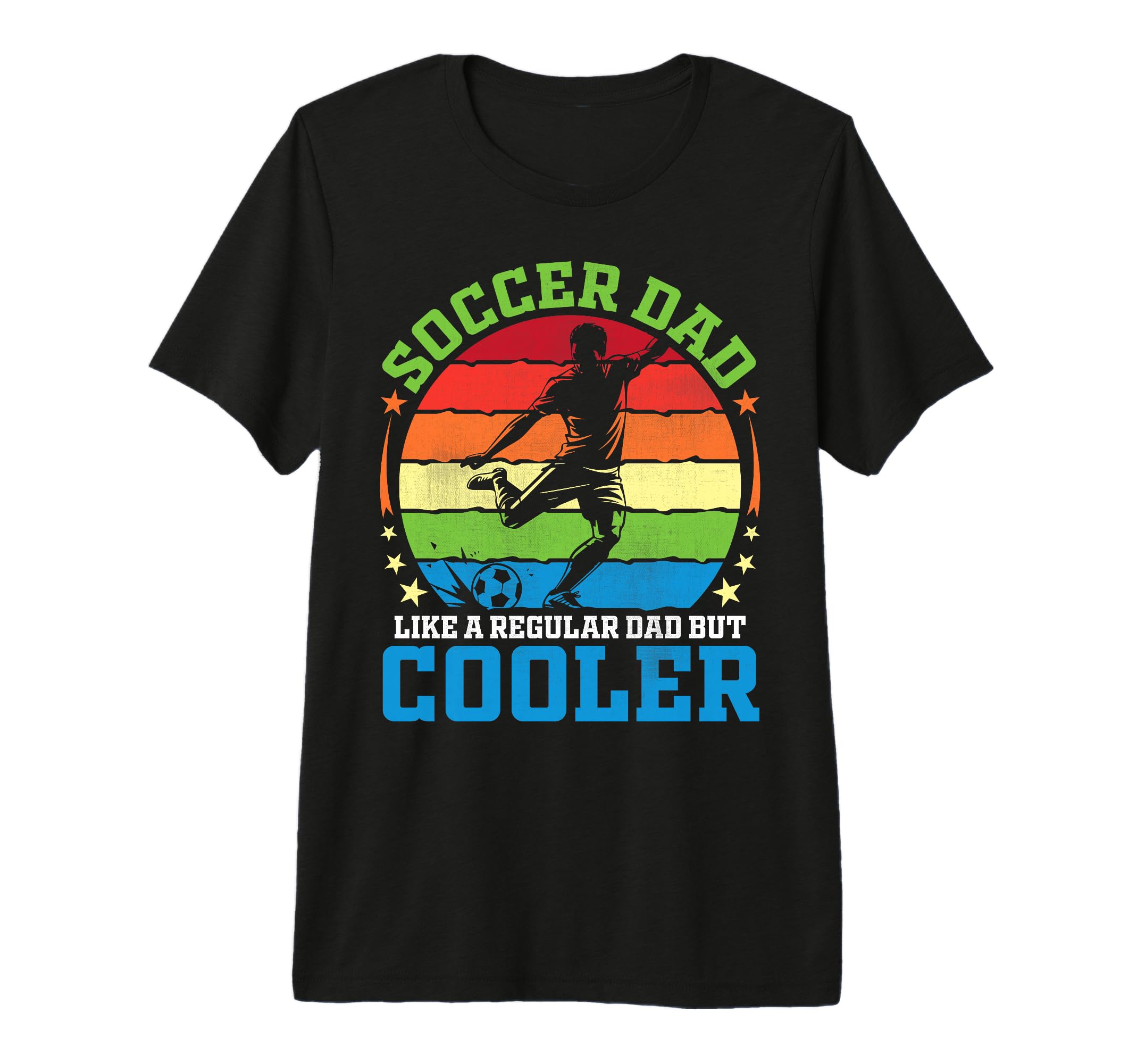 Soccer Dad Like Regular Dad But T-Shirt - Fun Novelty Design Men Women - T-Shirt, Sweatshirt, Hoodie