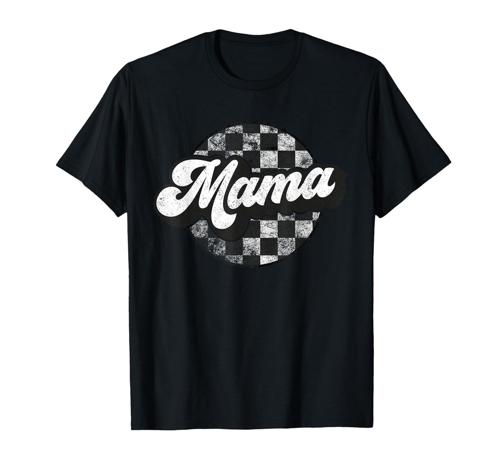 Funny Checkered Mama Race Mom Mothers T-Shirt - Streetwear Style Men Women - T-Shirt, Sweatshirt, Hoodie