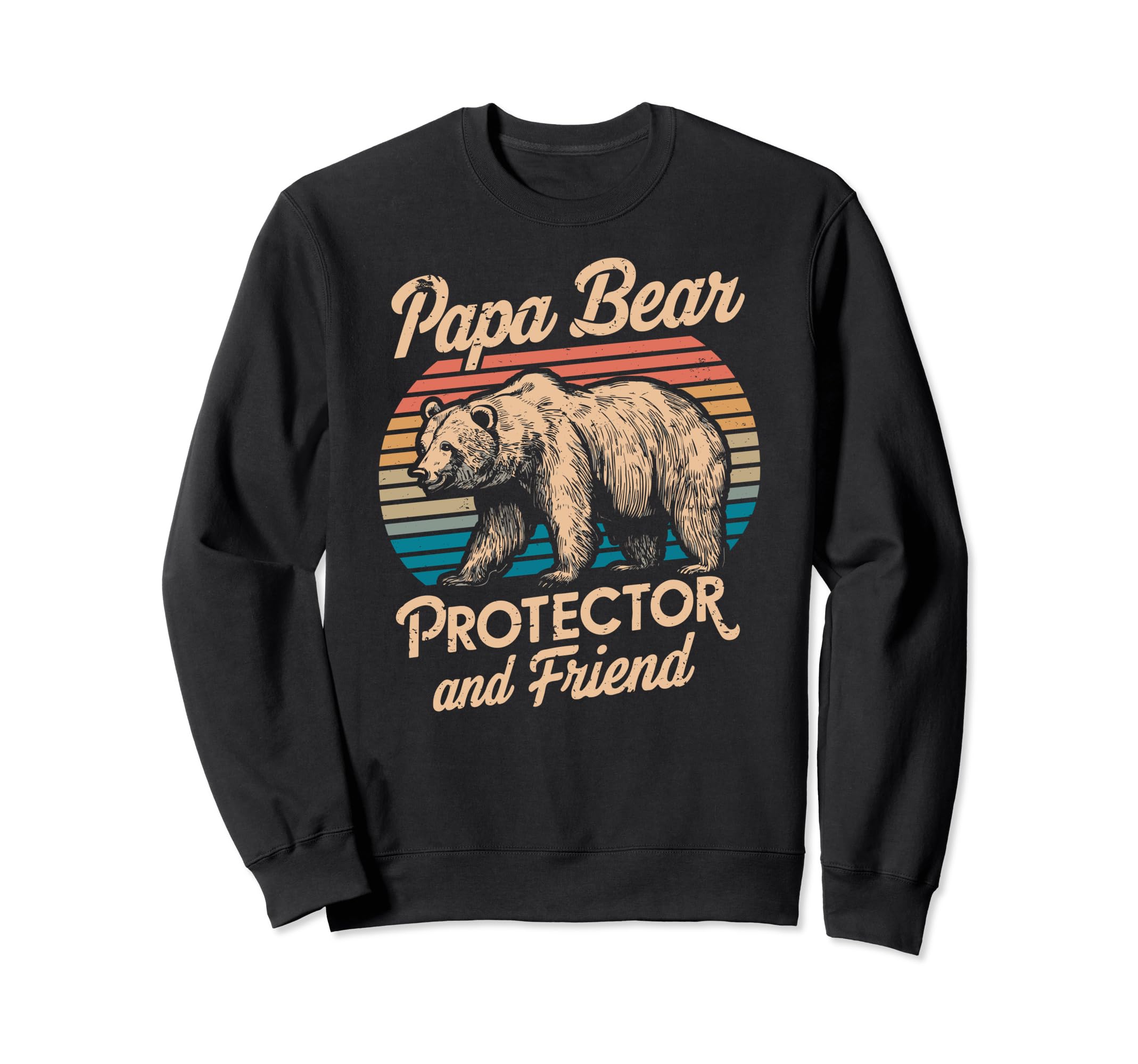Papa Bear Protector And Friend Sweatshirt - Unique Graphic Men Women - T-Shirt, Sweatshirt, Hoodie