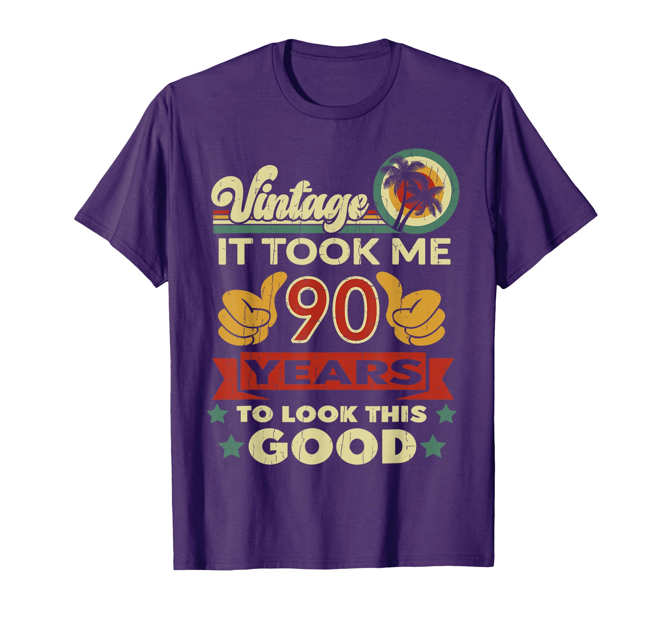 It Took Me 90 Years 90Th Birthday T-Shirt - Trendy Graphic for Adults - T-Shirt, Sweatshirt, Hoodie