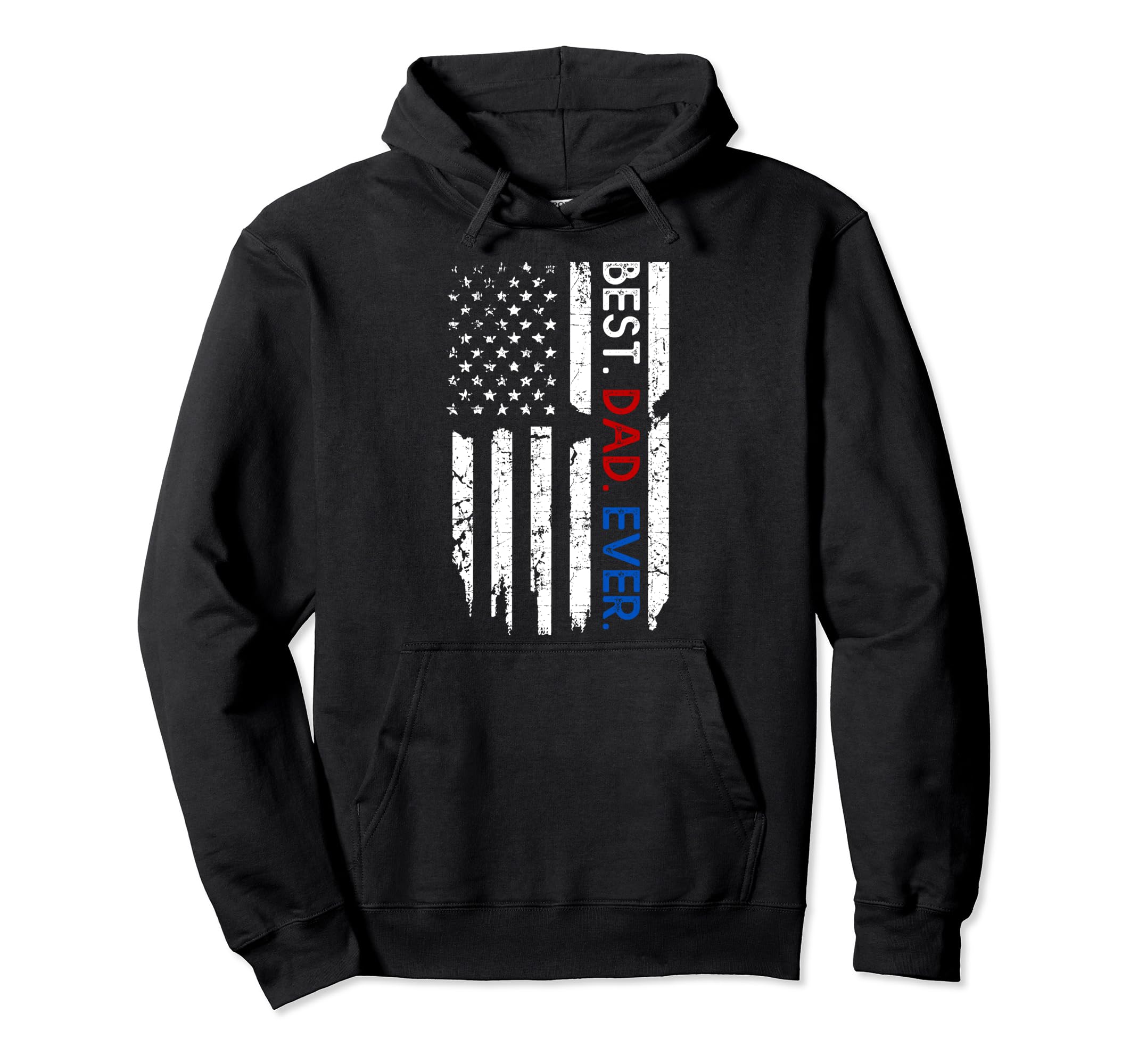 Us Flag Best Dad Ever Fathers Day Hoodie - Aesthetic Graphic Men Women - T-Shirt, Sweatshirt, Hoodie