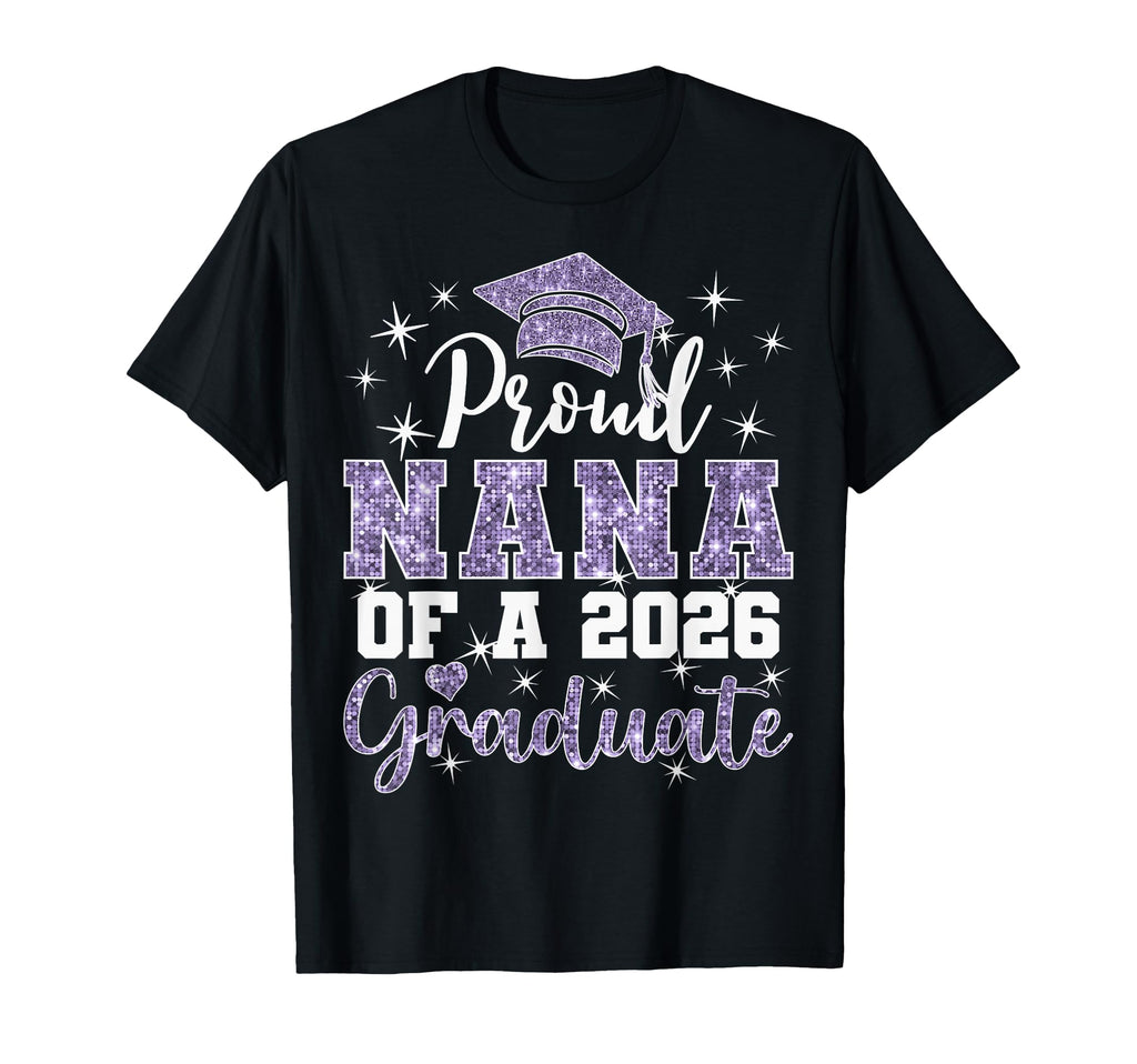 Super Proud Nana 2026 Graduate Senior T-Shirt - Custom Art Print Men Women - T-Shirt, Sweatshirt, Hoodie