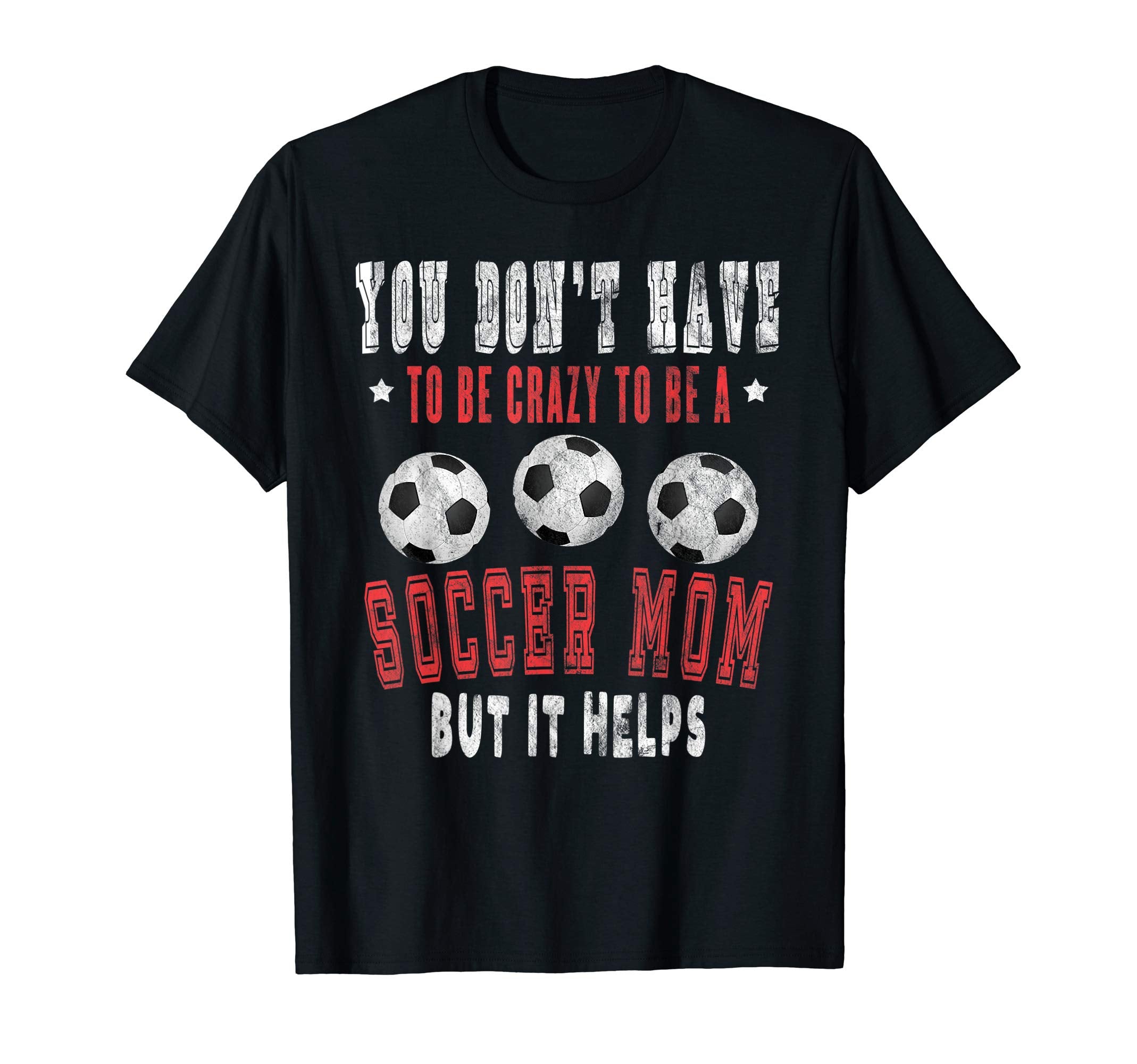 Crazy Sports Mom Funny Soccer Mama Gifts T-Shirt - Custom Art Print Unisex - T-Shirt, Sweatshirt, Hoodie