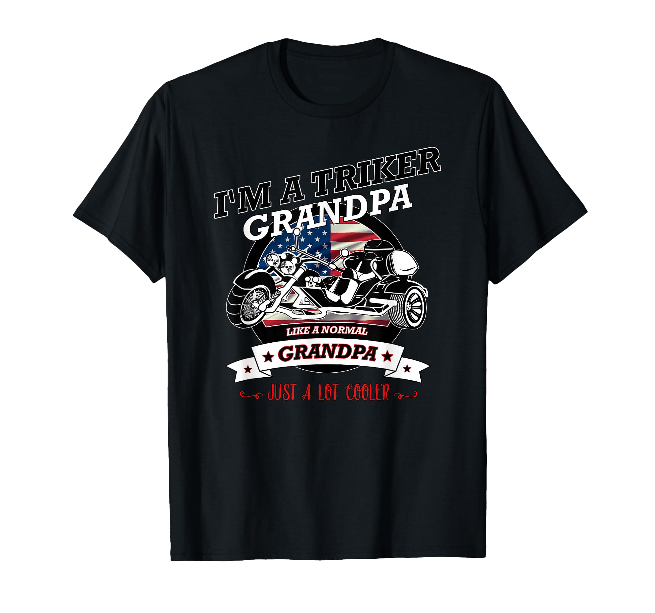 Usa Triker Grandpa Trike Gift T-Shirt - Casual Everyday Wear Unisex - T-Shirt, Sweatshirt, Hoodie