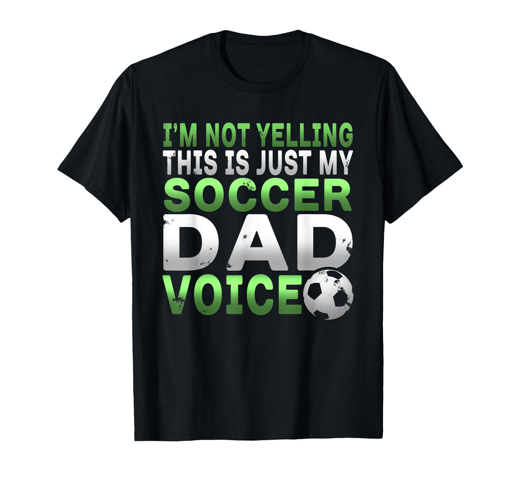 Im Not Yelling This Is Just My Soccer T-Shirt - Minimalist Print Unisex - T-Shirt, Sweatshirt, Hoodie