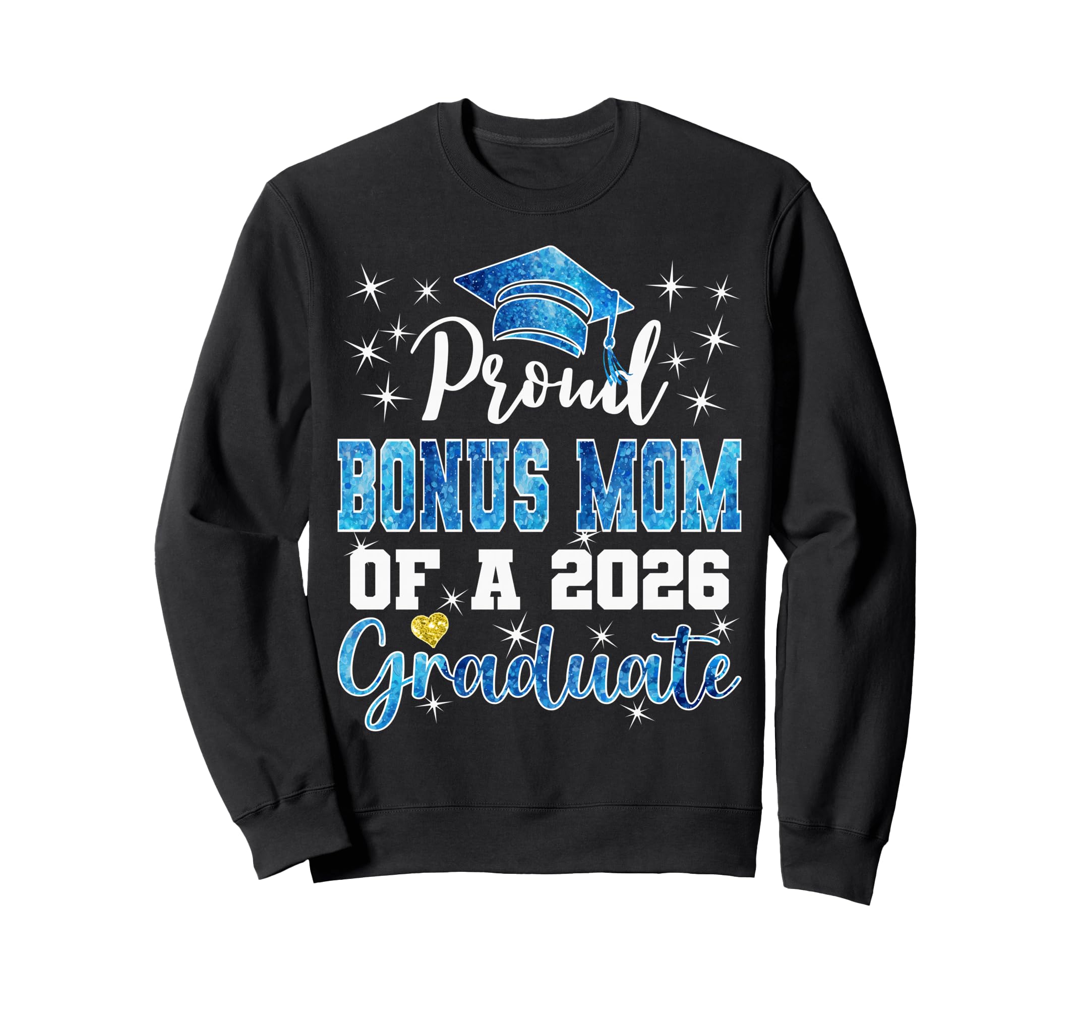 Super Proud Bonus Mom 2026 Sweatshirt - Casual Everyday Wear Unisex - T-Shirt, Sweatshirt, Hoodie