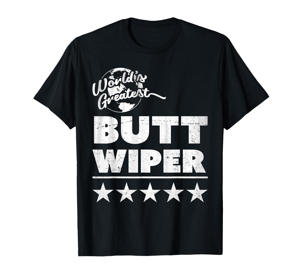 Worlds Greatest Butt Wiper Funny New T-Shirt - Custom Art Print for Adults - T-Shirt, Sweatshirt, Hoodie