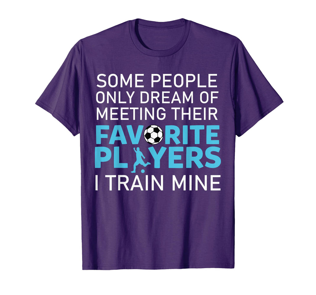 Funny Soccer Coach Trainer Team Sports T-Shirt - Unique Graphic Men Women - T-Shirt, Sweatshirt, Hoodie