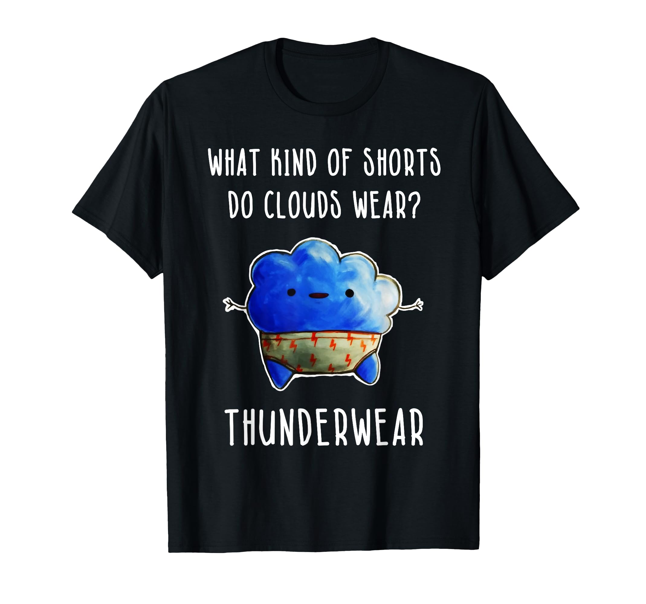 Funny Clouds Wear Thunderwear Dad T-Shirt - Fun Novelty Design for Adults - T-Shirt, Sweatshirt, Hoodie