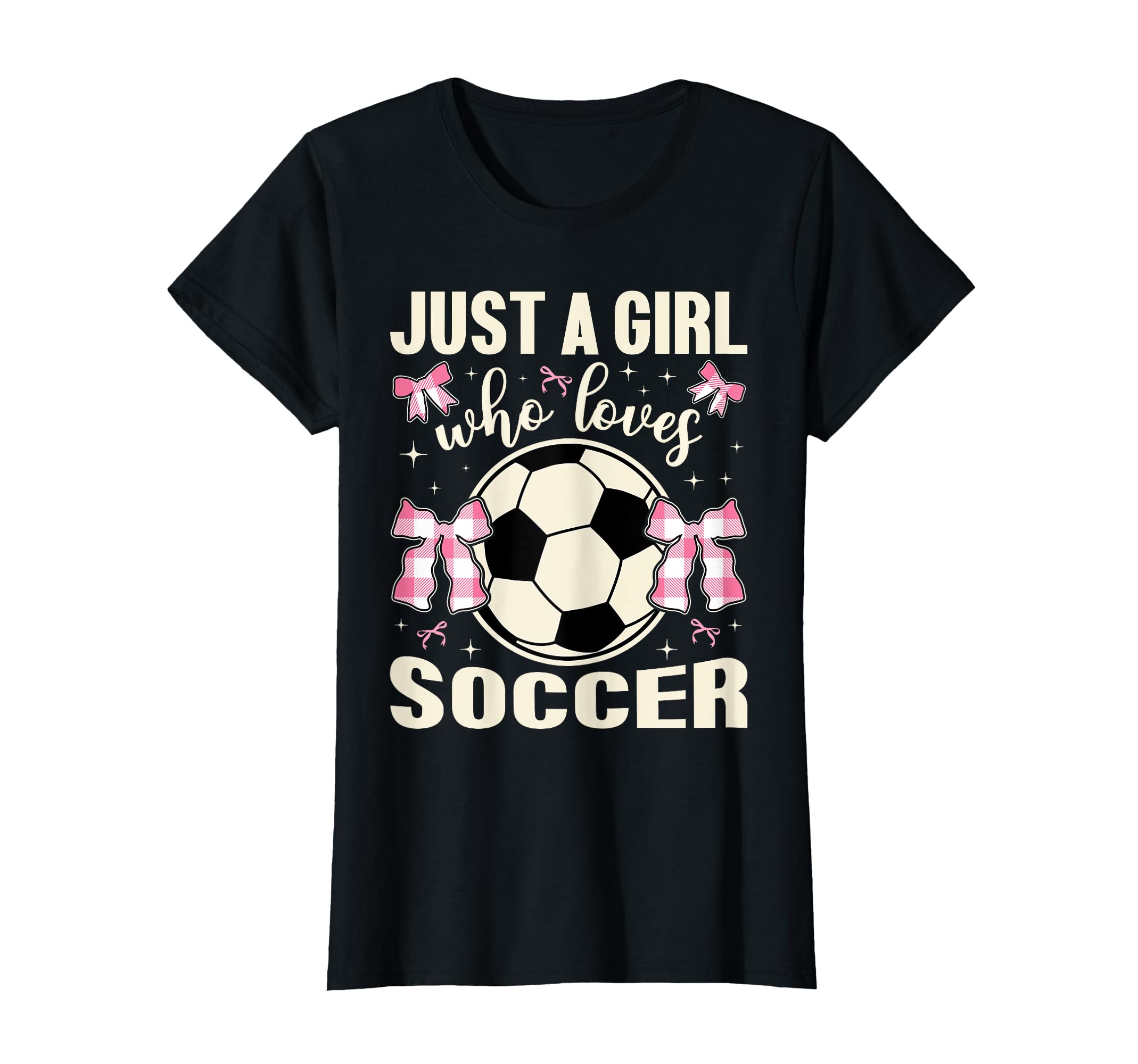 Just Who Loves Soccer Plaid Bows Soccer T-Shirt - Streetwear Style Unisex - T-Shirt, Sweatshirt, Hoodie
