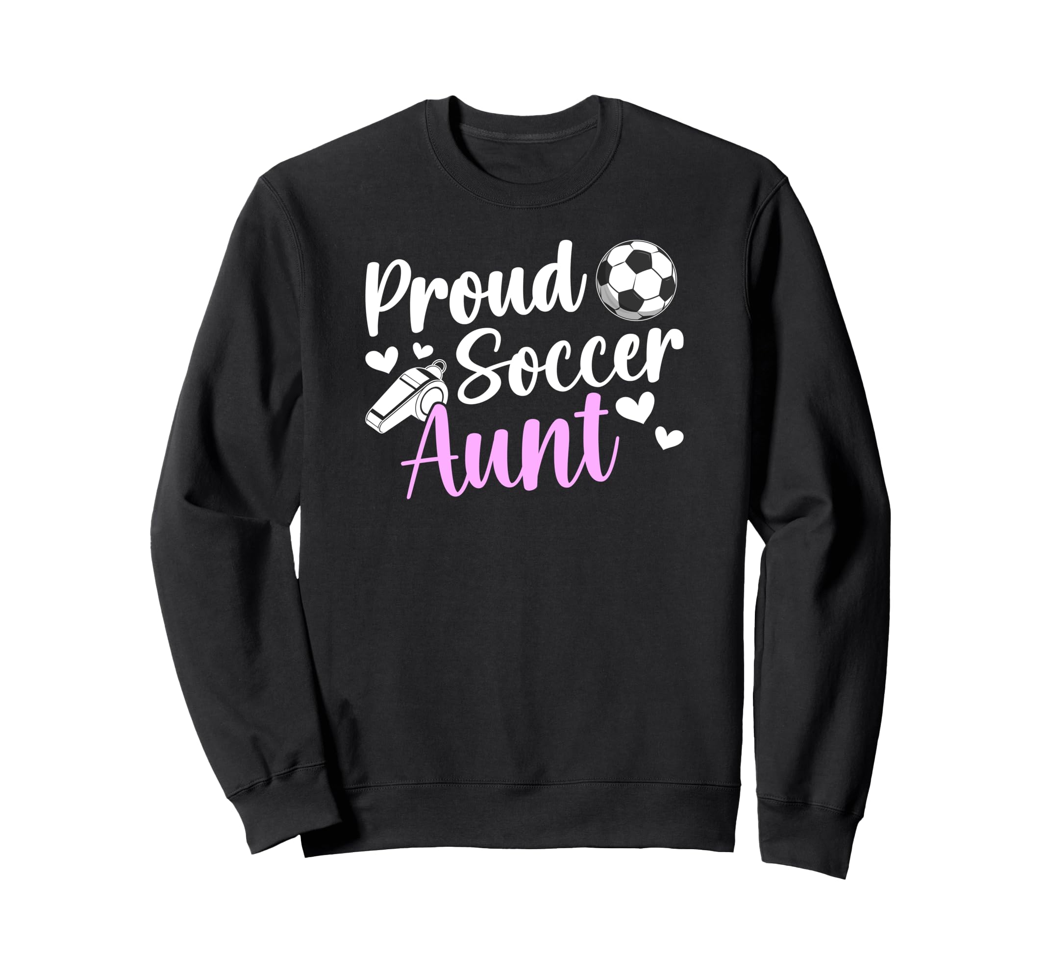 Proud Soccer Aunt Soccer Player Sweatshirt - Minimalist Print for Adults - T-Shirt, Sweatshirt, Hoodie
