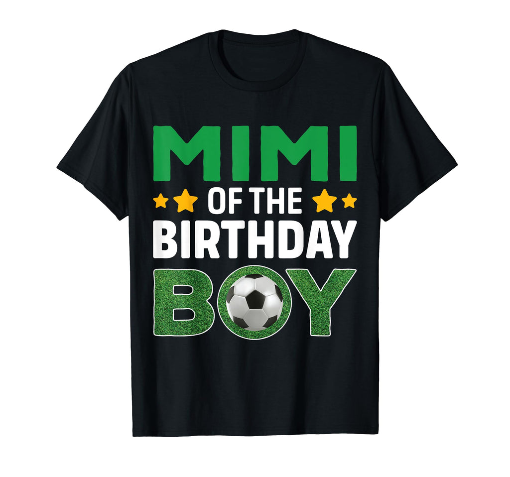 Mimi Birthday Soccer Birthday T-Shirt - Streetwear Style Men Women - T-Shirt, Sweatshirt, Hoodie