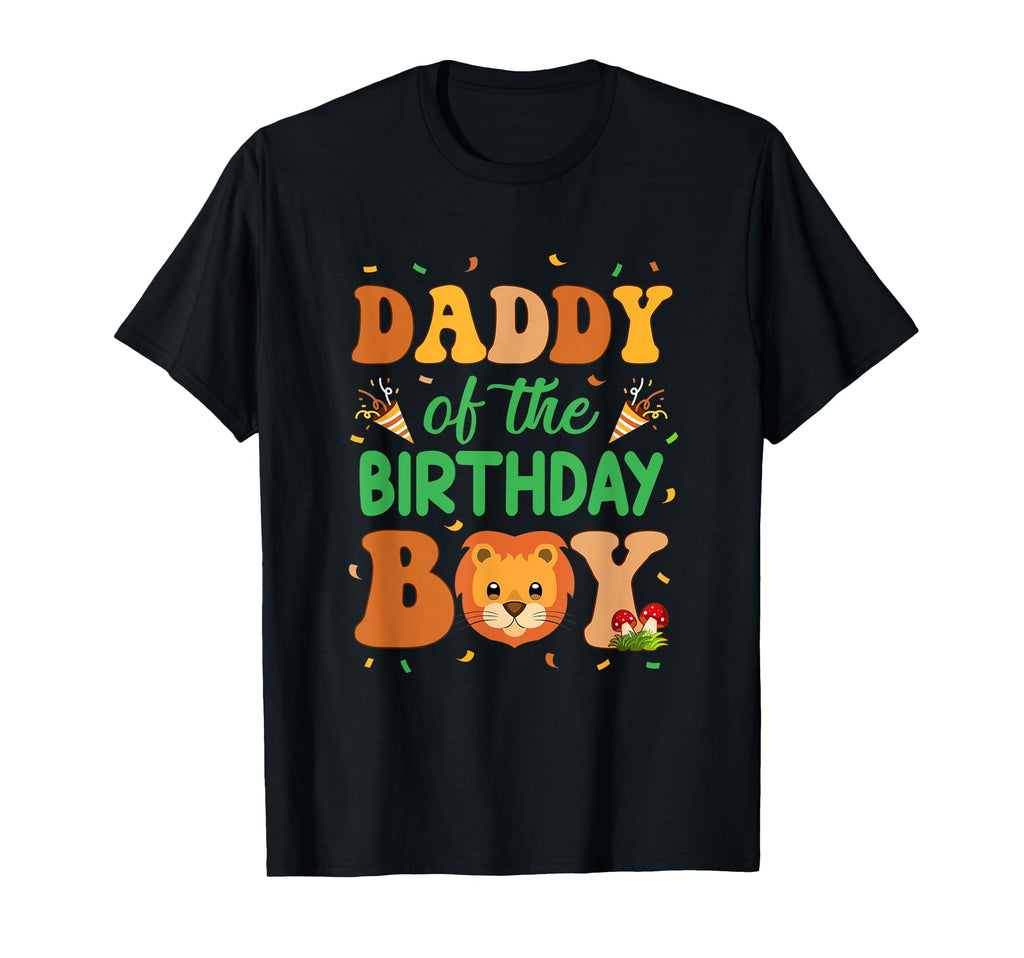 Daddy Birthday Lion Family Party T-Shirt - Casual Everyday Wear Men Women - T-Shirt, Sweatshirt, Hoodie
