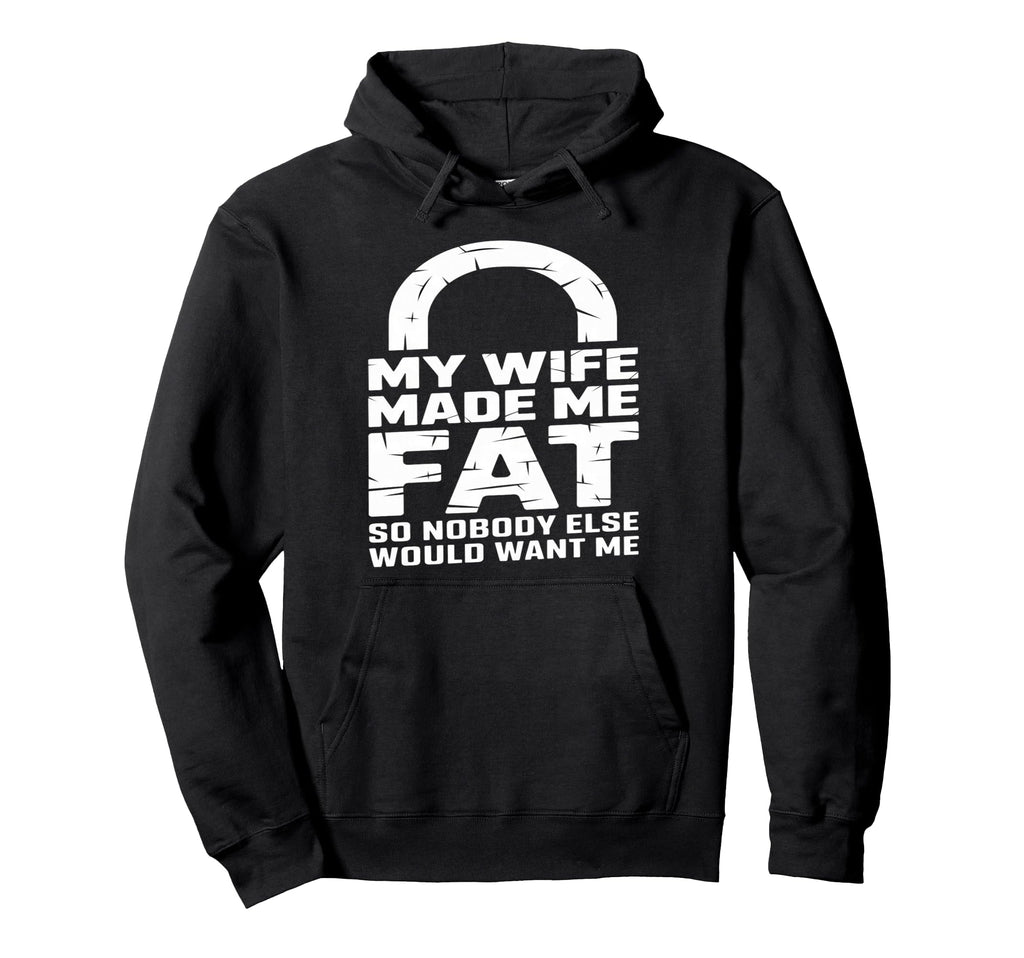 Funny Husband Anniversary My Wife Made Hoodie - Unique Graphic for Adults - T-Shirt, Sweatshirt, Hoodie