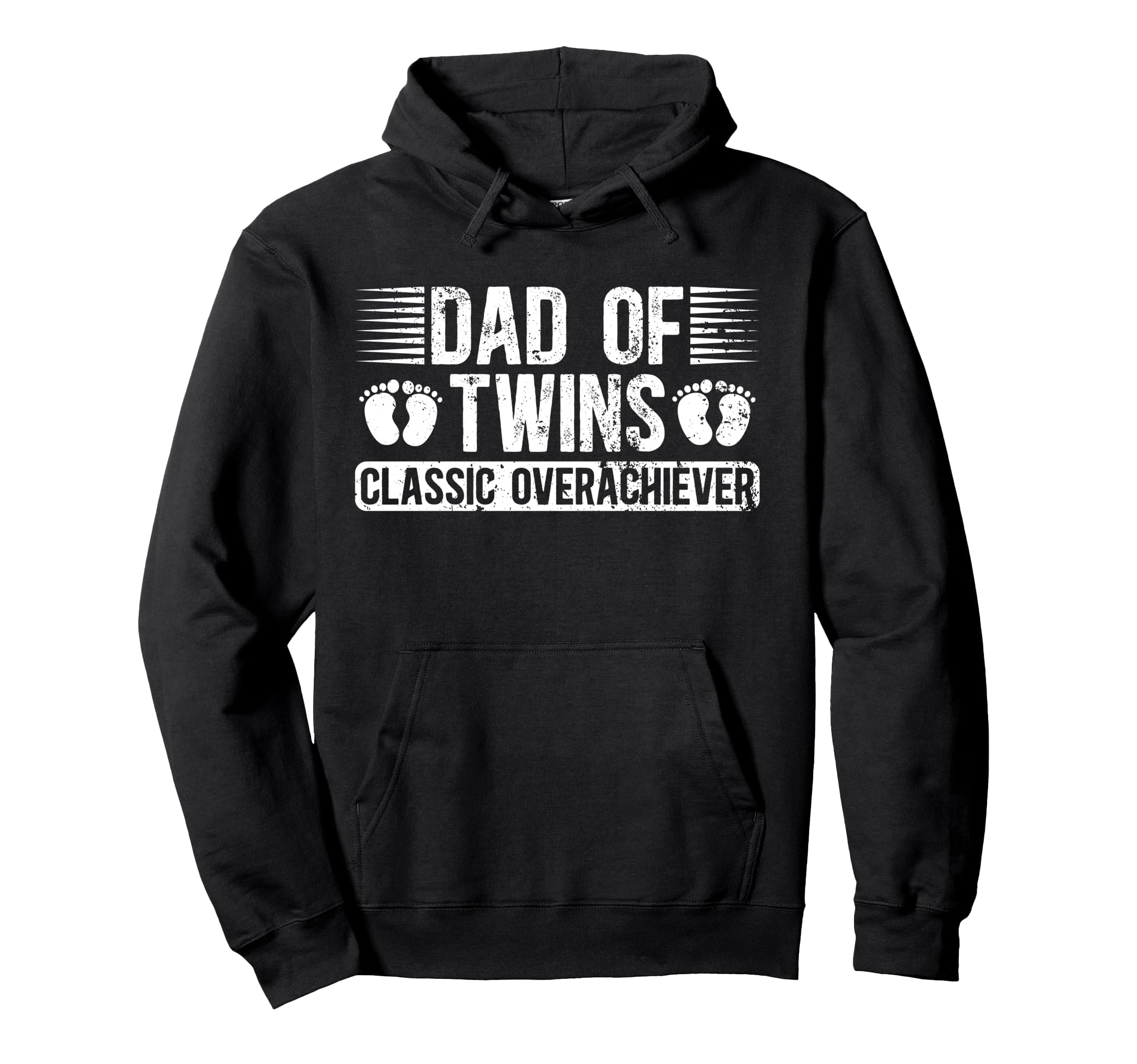 Dad Twins Overachiever Twin Dad Twin Father Hoodie - Novelty Apparel Unisex - T-Shirt, Sweatshirt, Hoodie