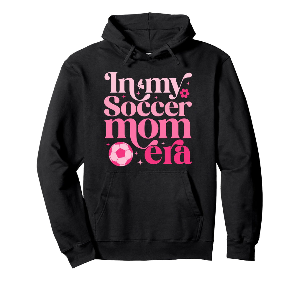 My Soccer Mom Era Mom Life Mothers Hoodie - Aesthetic Graphic for Adults - T-Shirt, Sweatshirt, Hoodie